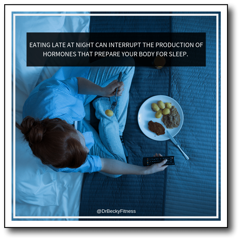 Eating late at night can interrupt the production of hormones that