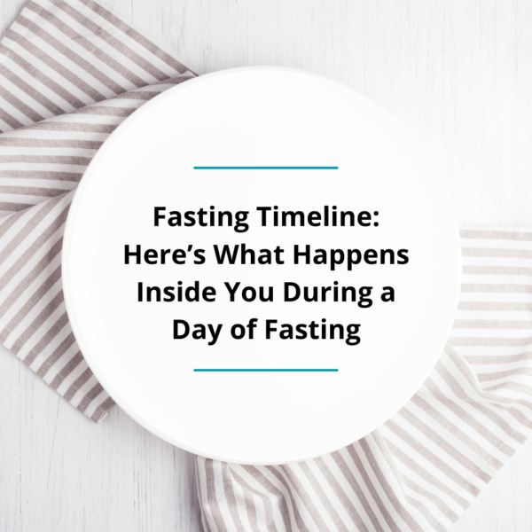 Fasting Timeline Here’s What Happens Inside You During a Day of