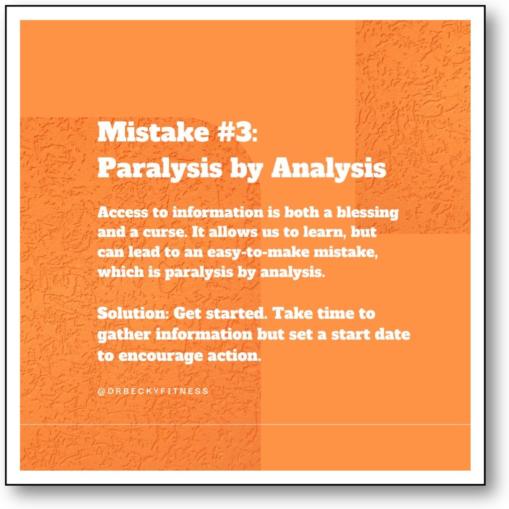 Mistake #3: Paralysis by Analysis